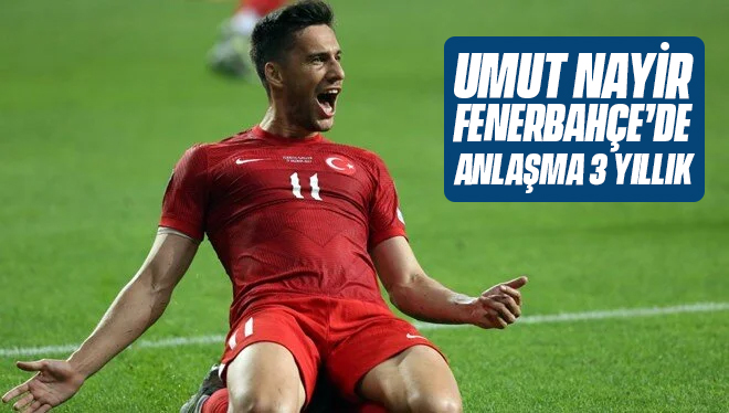 UMUT NAYİR, FENERBAHÇE’DE